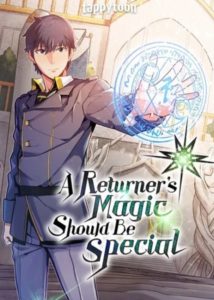A Returners Magic Should Be Special 