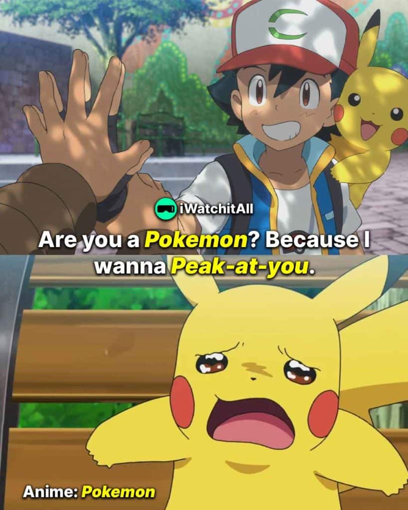Are you a Pokemon Because I wanna Peak-at-you