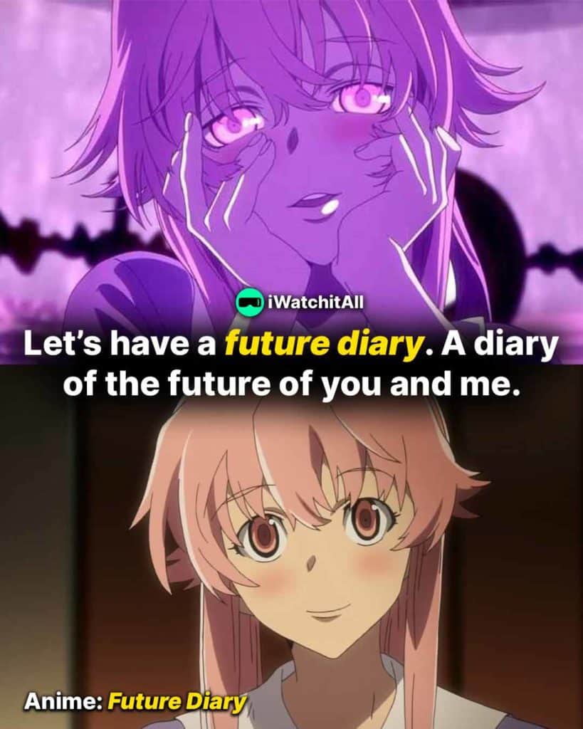 Let’s have a future diary. A diary of the future of you and me_ Future Diary