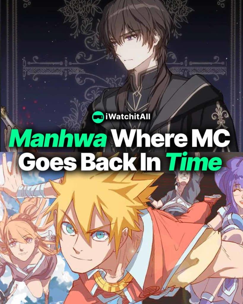 Manhwa Where MC Goes Back In Time