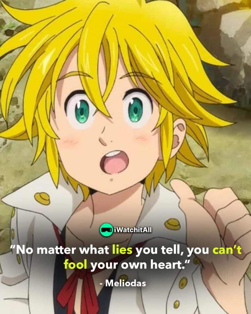 “No matter what lies you tell, you can’t fool your own heart.”