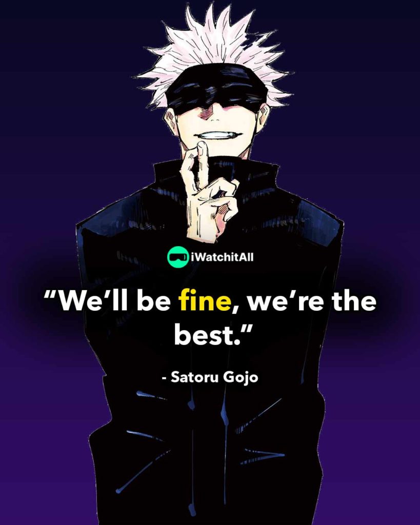 we'll be fine, we're the best