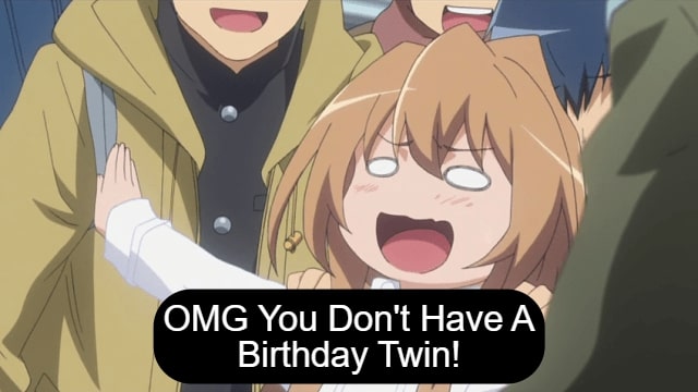 no birthday twin