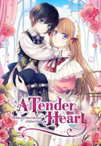 a tender heart the story of how i became a dukes maid 1