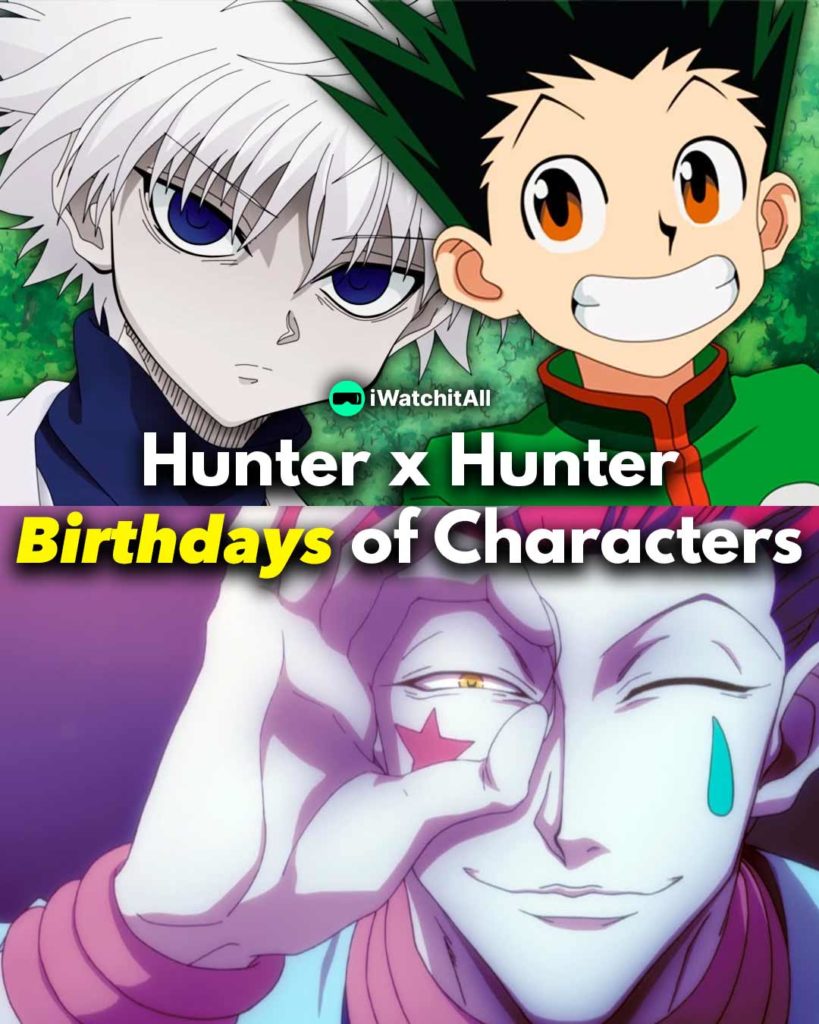 Hunter x hunter birthdays of characters