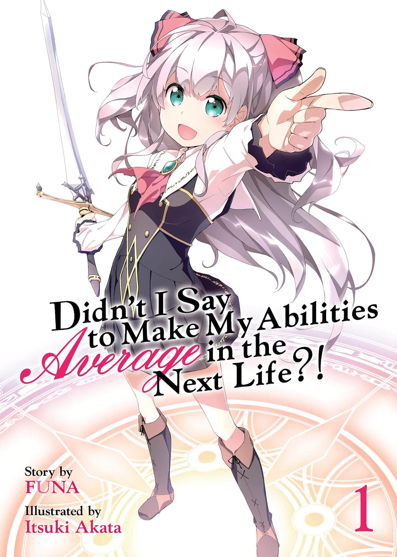 Didnt I Say to Make My Abilities Average in the Next Life