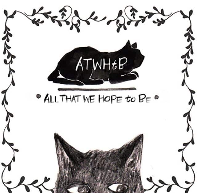 All That We Hope To Be