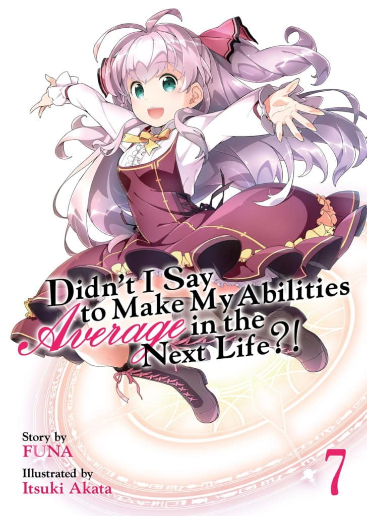 didn t i say to make my abilities average in the next life light novel vol 7